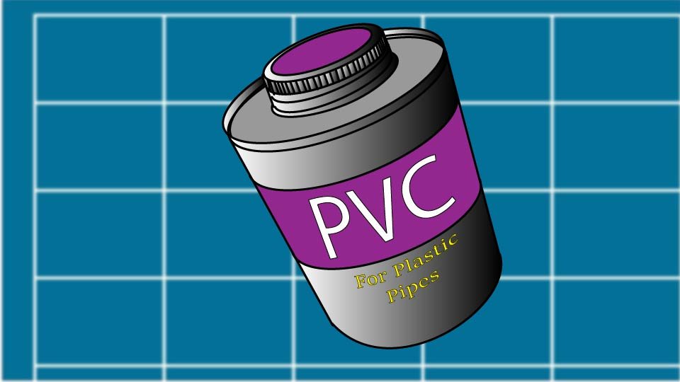 How to Work with PVC Adhesives (Or: The Purple Liquid That Doesn’t Do Second Chances)